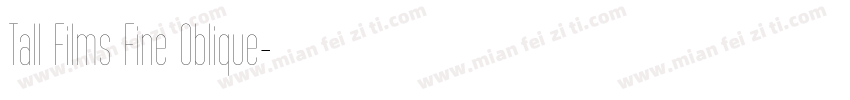 Tall Films Fine Oblique字体转换